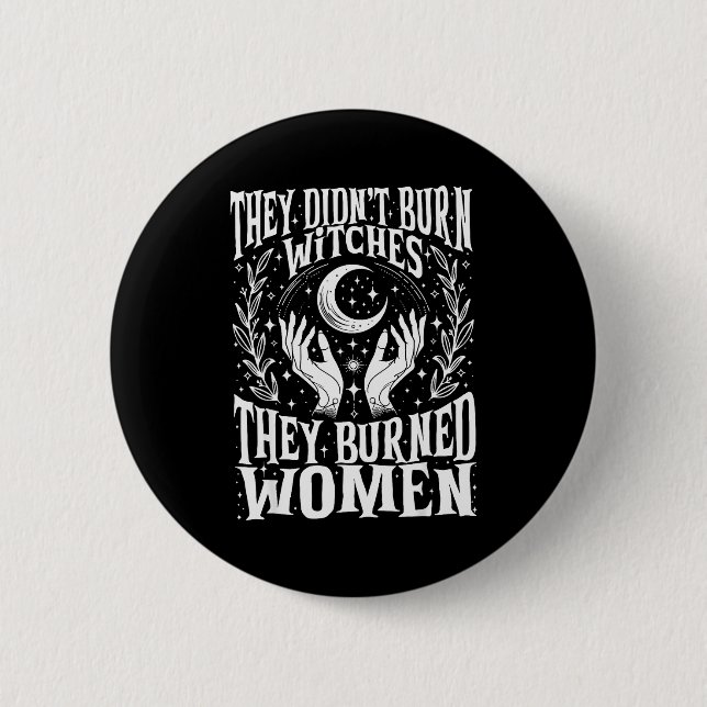They Didn't Burn Witches They Burned Women Xmas Ri Button (Vorderseite)