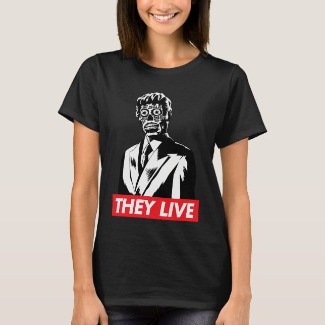 They Live  T-Shirt (Vorderseite)