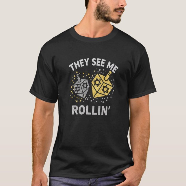 They See Me Rollin Menorah  Chanukah Hanukkah T-Shirt (Vorderseite)