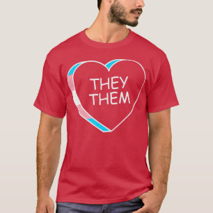 They Them NonBinary Pronomen Genderfluid Herz von T-Shirt
