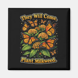 They Will Come Magnet