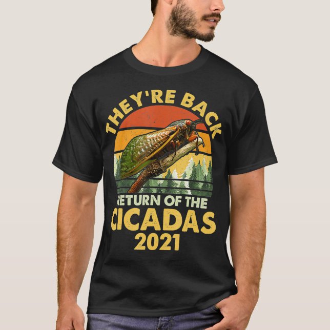 Theyre Back Cicadas X usa 2021 Insect cicada T-Shirt (Vorderseite)