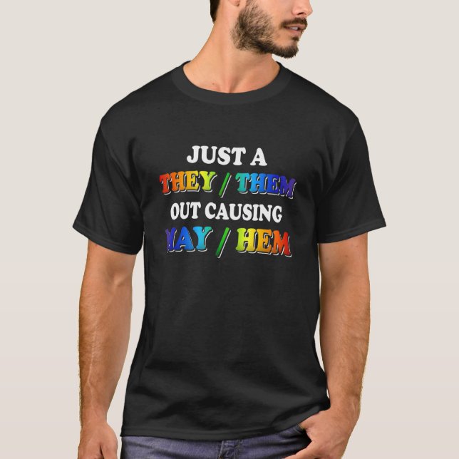 TheyThem Causing MayHem   Nonbinary Enby Pride LGB T-Shirt (Vorderseite)
