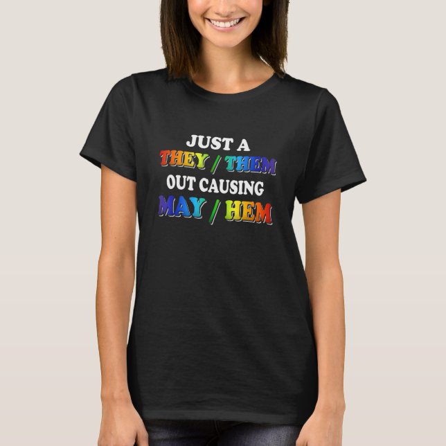TheyThem Causing MayHem   Nonbinary Enby Pride LGB T-Shirt (Vorderseite)