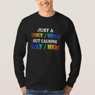 TheyThem Chaos Verursachen   Nichtbinärer Enby-Sto T-Shirt