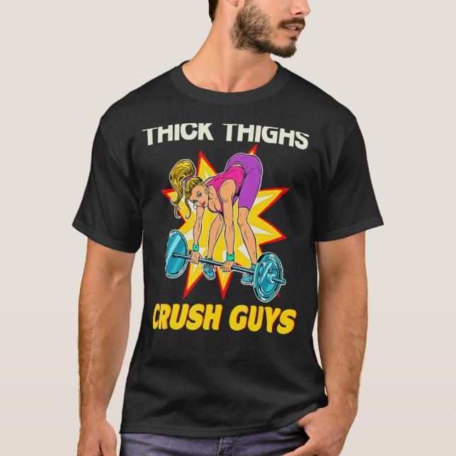 Thic Thics Crush Typ Weightlift Workout T-Shirt (Vorderseite)
