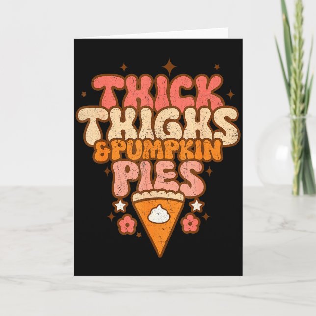 Thick Thighs &amp; Pumpkin Es Baby Thanksgiving Fa Karte (Vorderseite)
