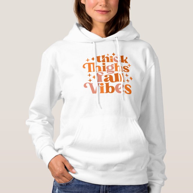Thick Thighs Fall Vibes Hoodie (Vorderseite)