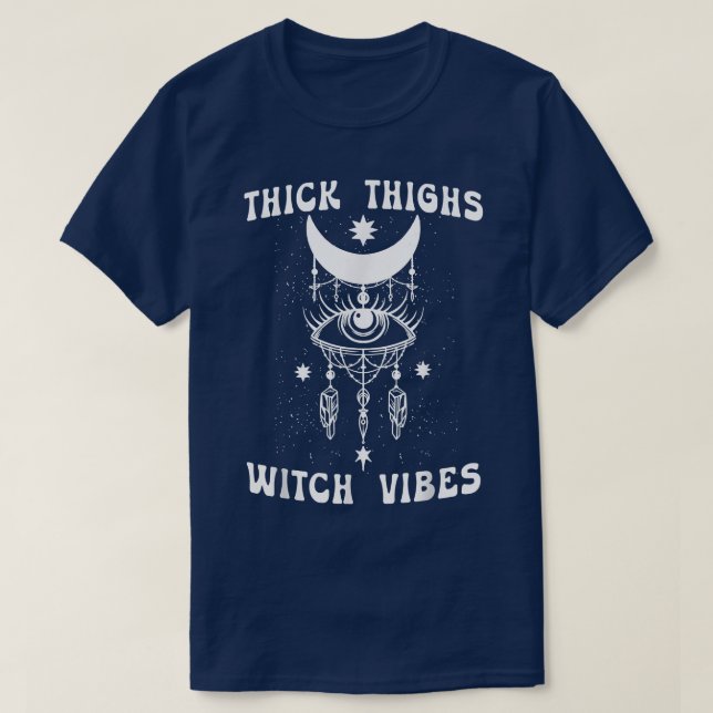 Thick Thighs Hexe Vibes Hexchy Halloween 579 T-Shirt (Design vorne)
