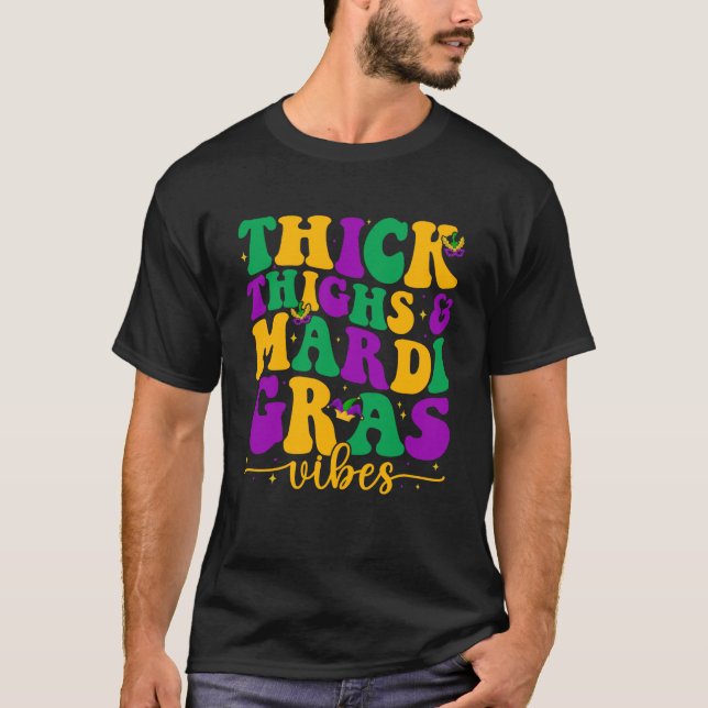 Thick Thighs & Mardi Gras Vibes Funny Mardi Gras T-Shirt (Vorderseite)