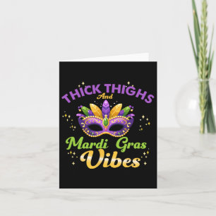 Thick Thighs Mardi Gras Vibes New Orleans Party Gr Karte