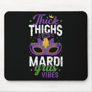 Thick Thighs Mardi Gras Vibes New Orleans Party Gr Mousepad