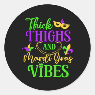 Thick Thighs Mardi Gras Vibes New Orleans Party Gr Runder Aufkleber