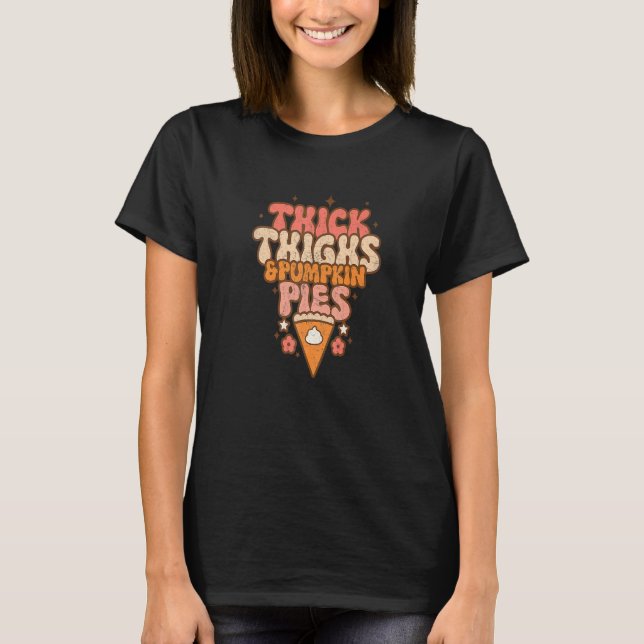 Thick Thighs & Pumpkin Pies Baby Thanksgiving Fall T-Shirt (Vorderseite)