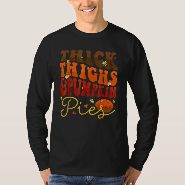 Thick Thighs Pumpkin Pies  Thanksgiving Matching 1 T-Shirt (Vorderseite)