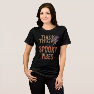 Thick Thighs Spooky Vibes Tri-Blend Shirt