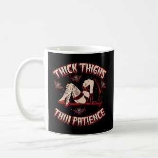 Thick Thighs Thin Patience Kaffeetasse