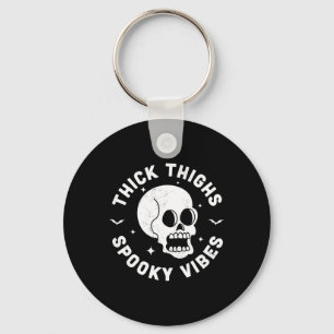 Thick Thighys Spooky Vibes Funny Halloween Skull W Schlüsselanhänger