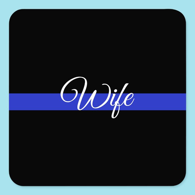 Thin Blue Line: Polizeiliche Ehefrau Quadratischer Aufkleber (Von Creator hochgeladen)
