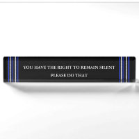 Thin Blue Line - Seien Sie still Namplate