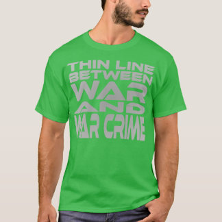 Thin Line Zwischen weenand Crime Idium Series T-Shirt