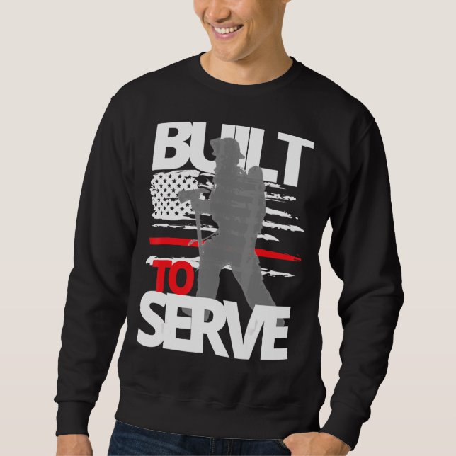Thin Red Line Firefighter AX zum Servieren gebaut Sweatshirt (Vorderseite)
