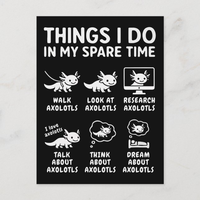 Things I Do In My Spare Time Axolotl Hobby Postkarte (Vorderseite)