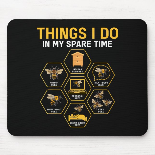 Things I Do In My Spare Time Bee Beekeeper Beekeen Mousepad (Vorne)