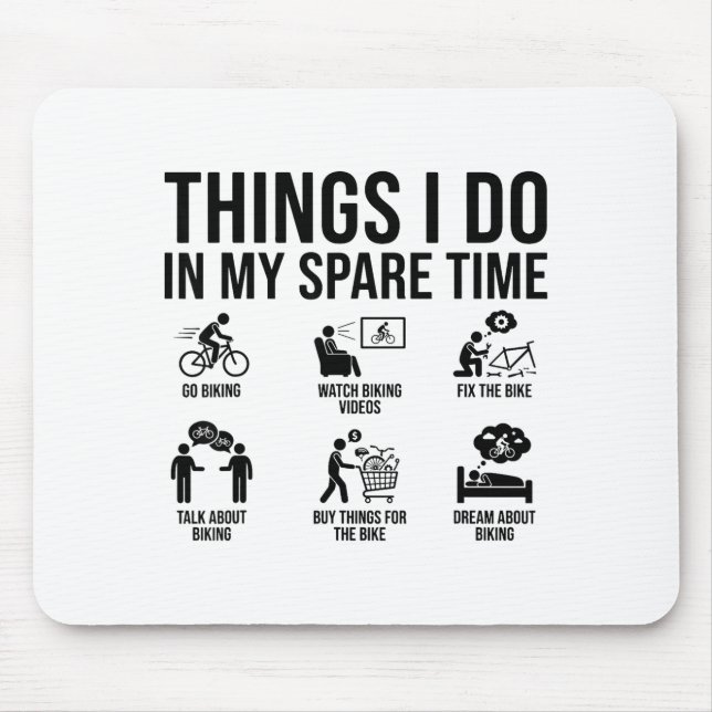 Things I Do In My Spare Time Bicycle Cycling Lover Mousepad (Vorne)