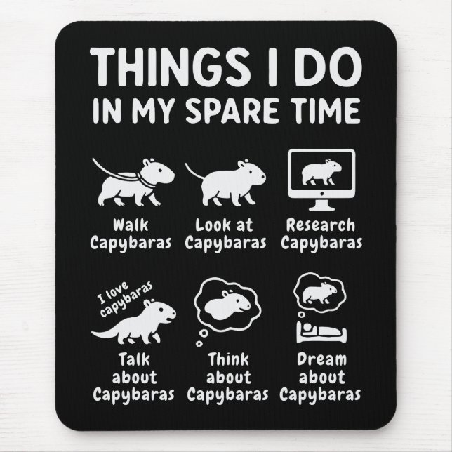 Things I Do In My Spare Time Capybara Funny Mousepad (Vorne)