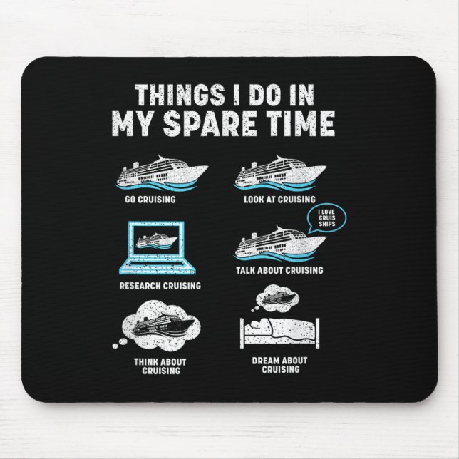 Things I Do In My Spare Time Cruise Ship Vacation  Mousepad (Vorne)