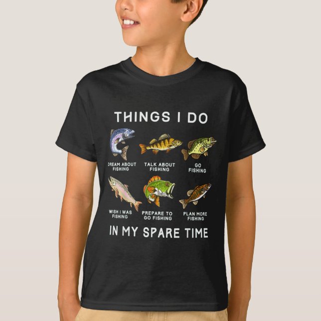Things I Do In My Spare Time Fishing Boys Men B Fi T-Shirt (Vorderseite)