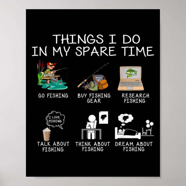 Things I Do In My Spare Time Fishing Rod Funny Fis Poster (Vorne)
