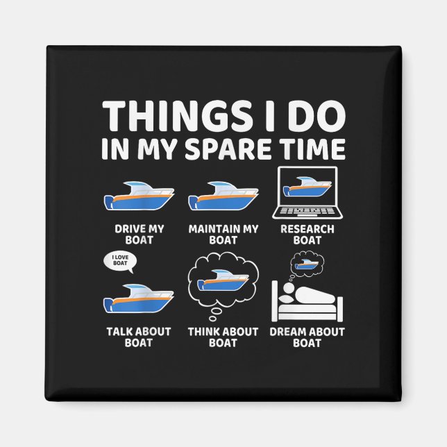Things I Do In My Spare Time Funny Boating Boat En Magnet (Vorne)