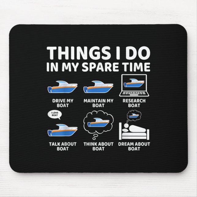 Things I Do In My Spare Time Funny Boating Boat En Mousepad (Vorne)