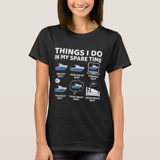Things I Do In My Spare Time Funny Boating Boat En T-Shirt (Vorderseite)