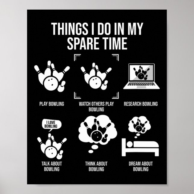 Things I Do In My Spare Time Funny Bowling Team Bo Poster (Vorne)