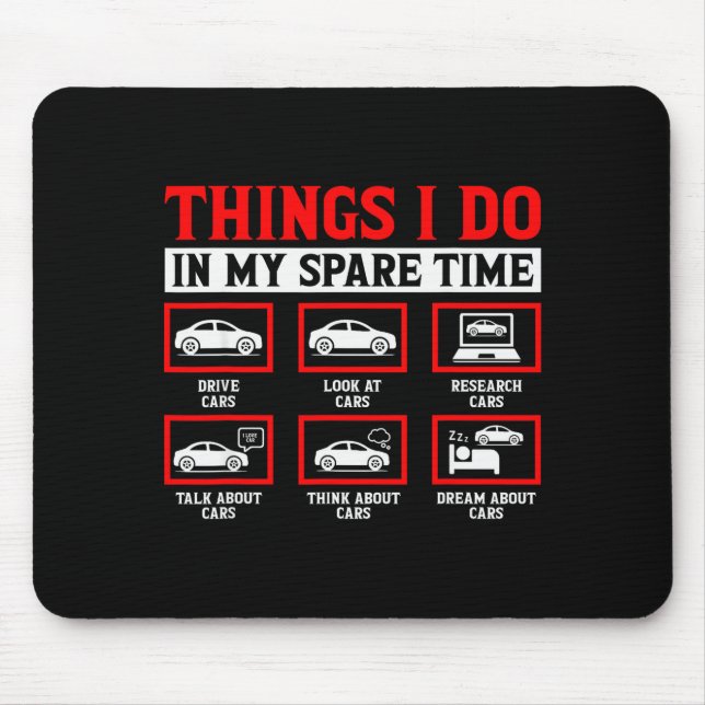 Things I Do In My Spare Time Funny Car Enthusiast  Mousepad (Vorne)