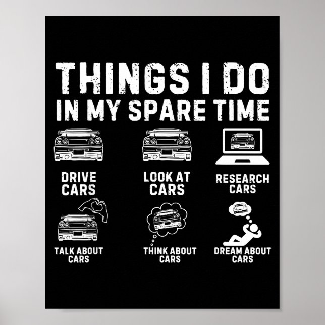 Things I Do In My Spare Time Funny Car Enthusiast  Poster (Vorne)