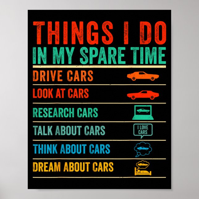 Things I Do In My Spare Time Funny Car Lovers  Poster (Vorne)