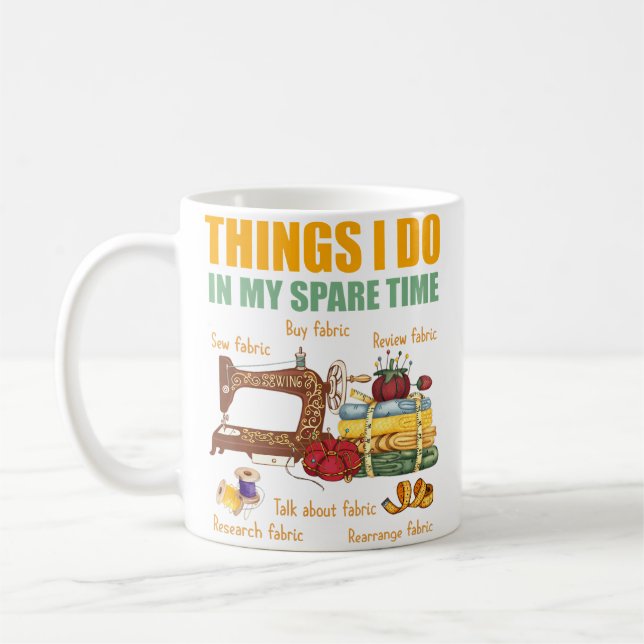 Things I Do In My Spare Time Funny Quilter Sewing  Kaffeetasse (Links)