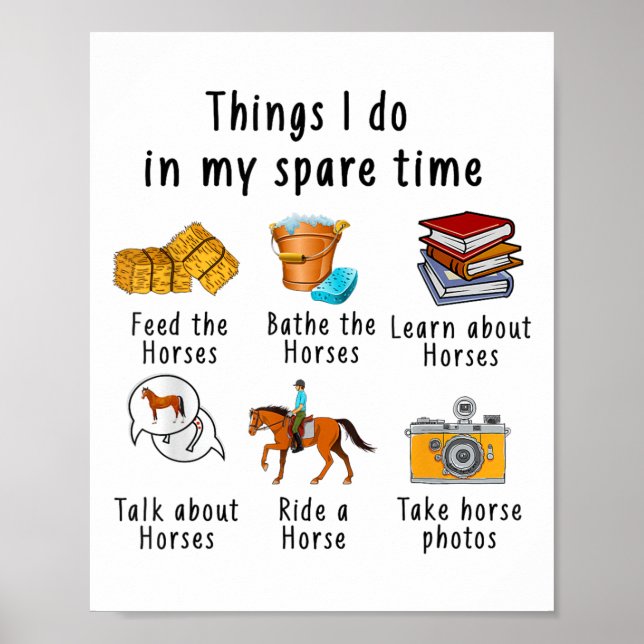 Things I Do In My Spare Time Horse  Poster (Vorne)