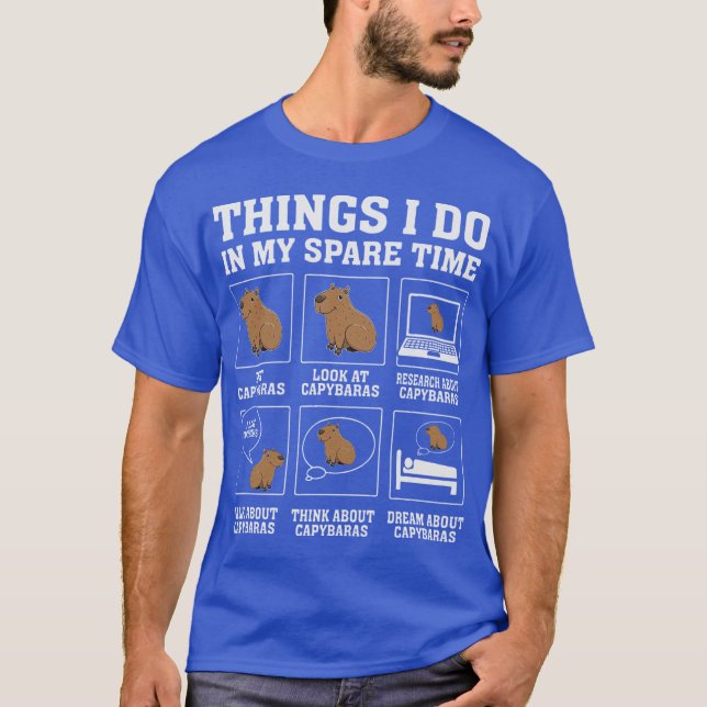 Things I Do In My Spareime Capybara Funny Capybara T-Shirt (Vorderseite)