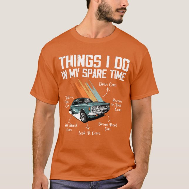 Things I Do In My Spareime Car Enthusiast retro fu T-Shirt (Vorderseite)