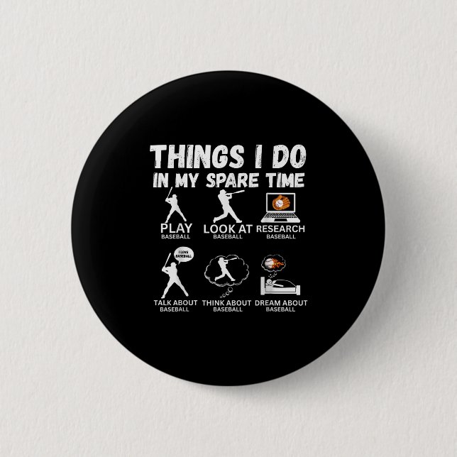 Things I Do Spare Time Baseball Funny Player Men W Button (Vorderseite)