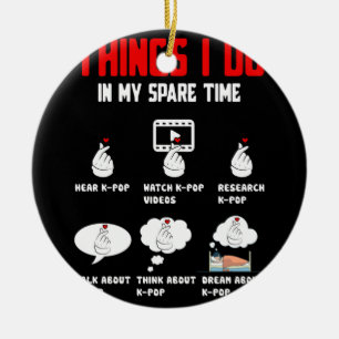 Things I Don in my Spare Time Kpop Merch K-pop Keramik Ornament