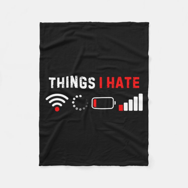 Things I Hate Shirt Funny Computer Geek Gamer Humo Fleecedecke (Vorderseite)