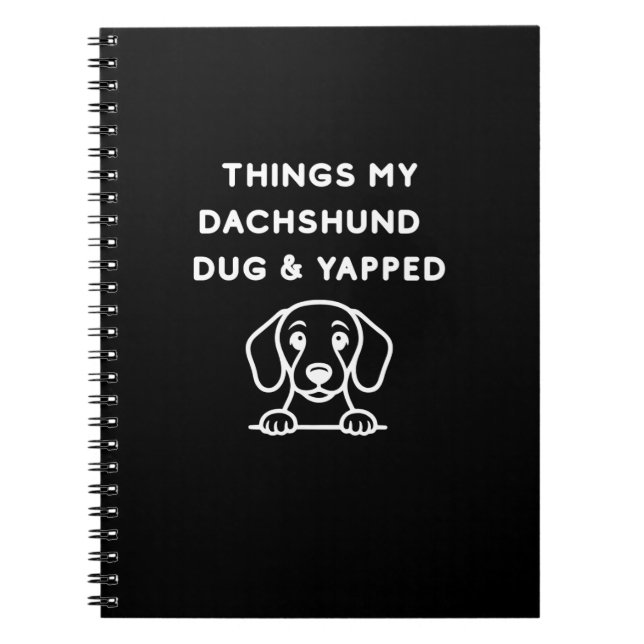 Things My Dachshund Dug & Yapped Notizblock (Vorderseite)