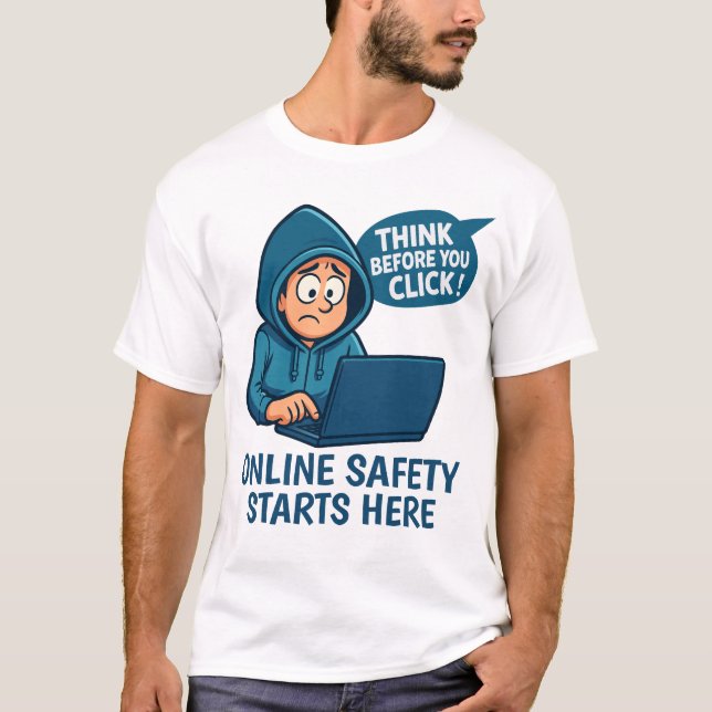 Think Before You Click - Online Safety Awareness T-Shirt (Vorderseite)
