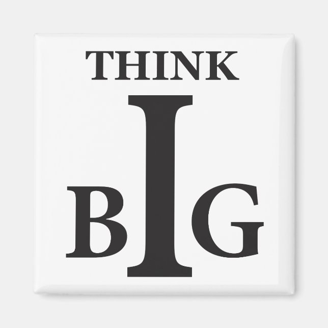 Think Big Magnet (Vorne)